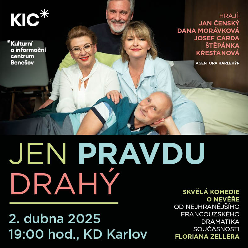 JEN PRAVDU DRAHÝ, Benešov