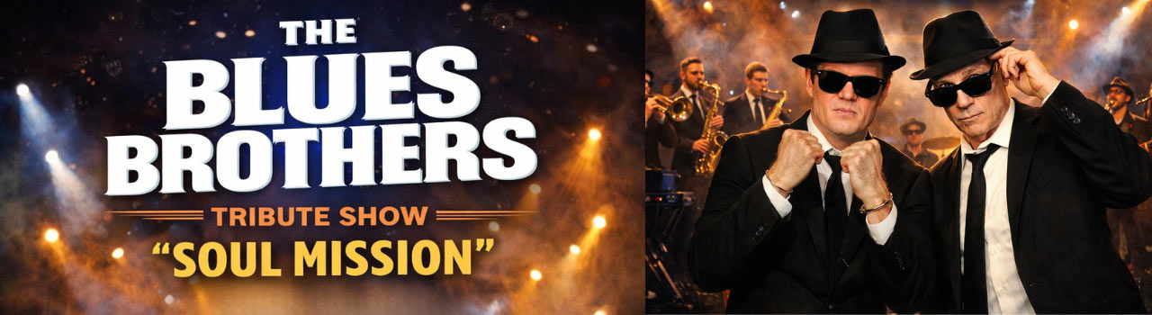 The Blues Brothers Soul Mission (Tribute Show)